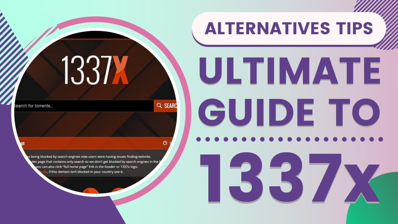 The Ultimate Guide to 1337x