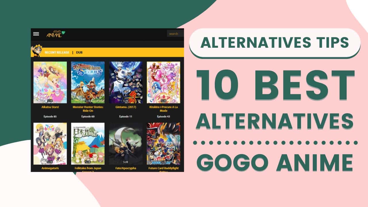 Top 10 Best Alternatives to GoGo Anime