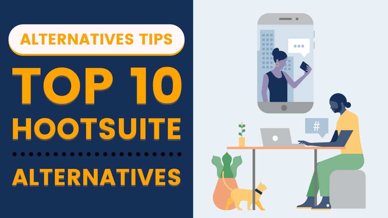 Top 10 Best Hootsuite Alternatives