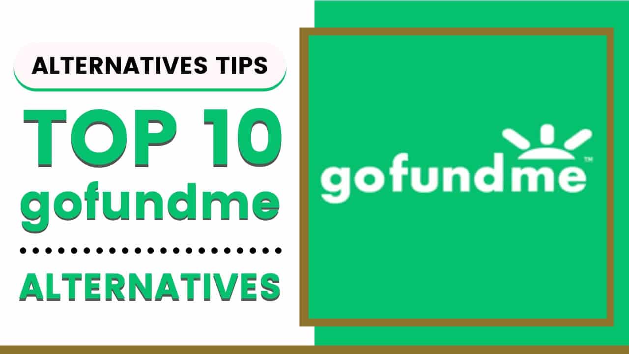 Top 10 gofundme Alternatives in 2020